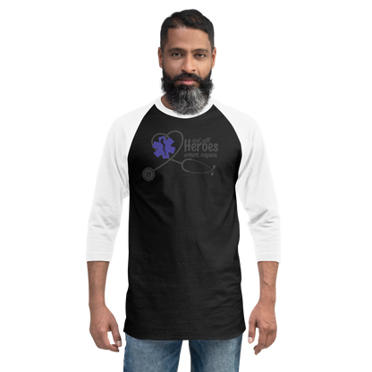 Not all Heroes wear capes - 3/4 sleeve raglan shirt