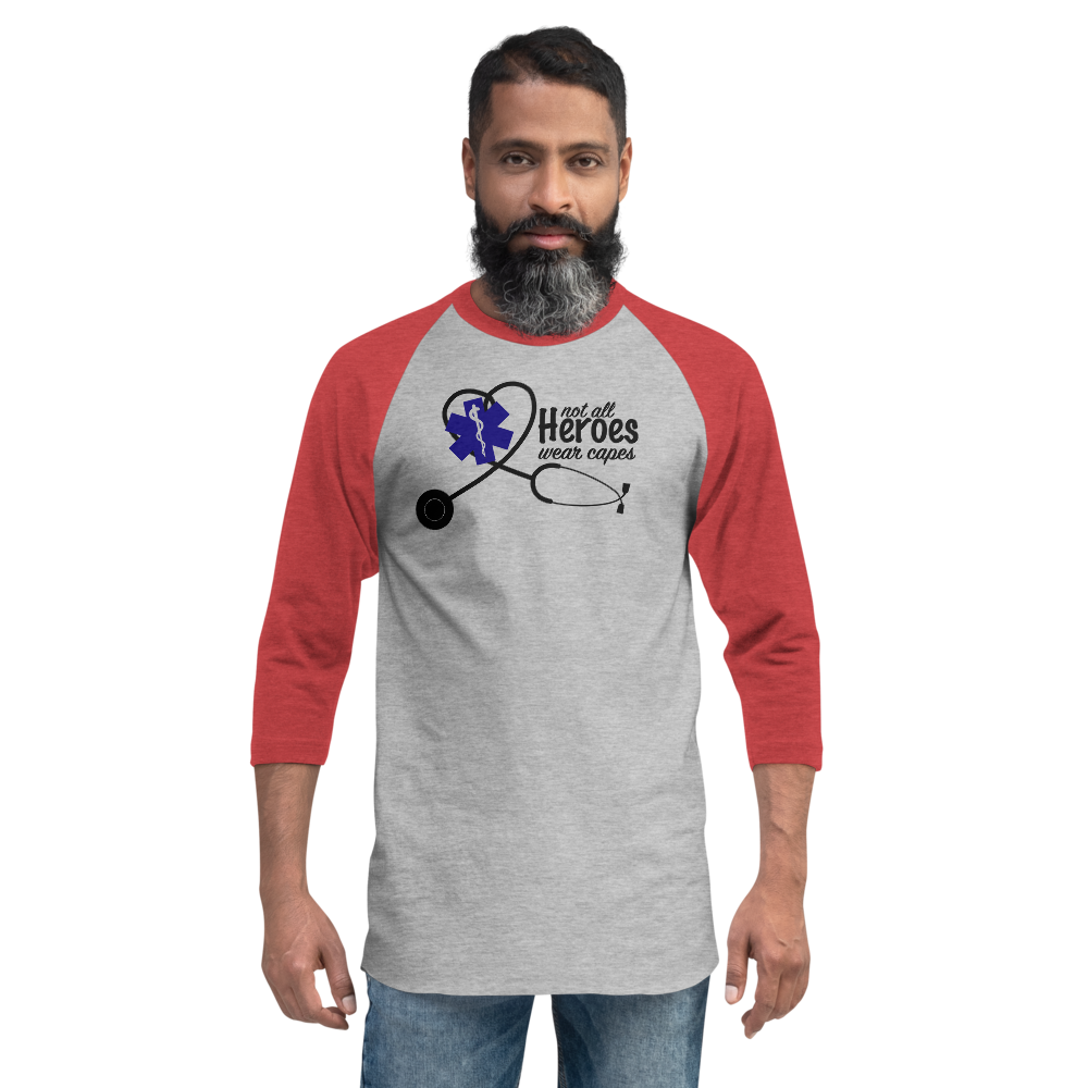 Not all Heroes wear capes - 3/4 sleeve raglan shirt